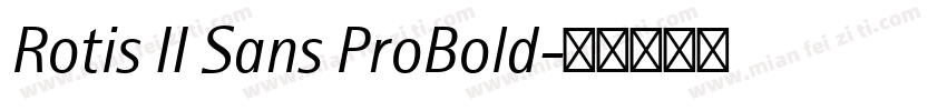 Rotis II Sans ProBold字体转换
